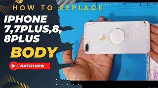 iPhone 8plus body replacement full information iPhone 7 to 8plus same method