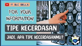 MENGENAL KECERDASAN MANUSIA - (Teori Multiple Intelligence) | Setiap Manusia itu Cerdas!