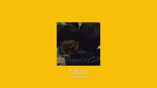 Yellow - Audio Edit | jedionfire