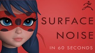 How to SURFACE NOISE in Zbrush - 60 Second Tutorial