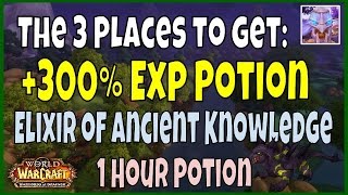 (Nerfed) The 3 Places to Farm the WoW 300% Experience Potion - Elixir of Ancient Knowledge