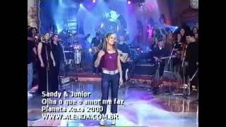 Sandy e Júnior no Planeta Xuxa Ao Vivo - Olha o que o Amor Faz