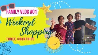 Three Countries Family Vlog|  Malayalam Family Vlog, Ep#1 Weekend Shopping 😍