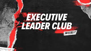 Executive Leader Club (ELC)