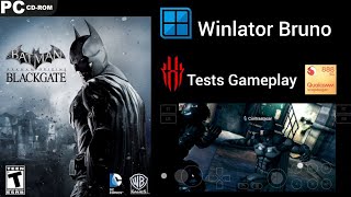 Winlator Bruno emulator gameplay Batman Arkham Origins Black Gate tests Red Magic 6 Pro sd888