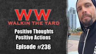 Positive Thoughts, Positive Actions | Wes Watson