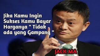 Kata-kata Bijak Terbaik JACK MA Yang akan Merubah Anda Menuju Kesuksesan