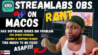 Streamlabs OBS on MacOS (NEW 2021) SOFTWARE ISSUES BIG PROBLEM | CRAYTON TV