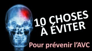 Comment prévenir l'AVC : 10 choses à éviter !!