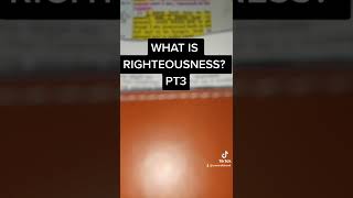 RIGHTEOUSNESS PT3