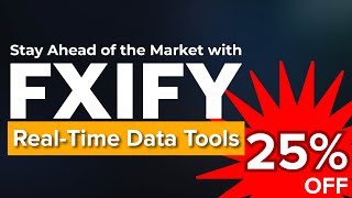 FXIFY 02: Stay Ahead of the Market with FXIFY’s Real-Time Data Tools | FXIFY Discount Code