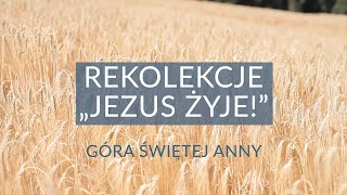 Rekolekcje Jezus Żyje