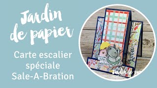 Carte escalier spéciale - Sale-A-Bration #saleabration #stampinup #jardindepapier #stampinupcanada