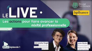 Le LIVE ⸱ Les actions pour faire avancer la mixité professionnelle | Bouge ton Groupe