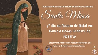 SANTA MISSA | 4º DIA DA NOVENA DE NATAL NO ROSÁRIO | 19/12/2023