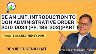 Be an LMT. Introduction of DOH Administrative Order 2010-0034 (pp. 198-202) Part 1