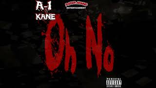 OH NO ** A-1 Thee Assas'n & OG Eddie MF Kane