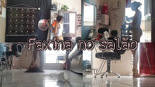 fiz uma faxina no salão da minha mãe