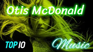 Top 10 Otis McDonald Music (No Copyright)