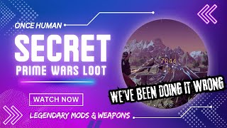 Once Human: You're Missing 50% of Prime Wars LOOT! 🤯 HIDDEN Rewards & Max Gold Mods Guide