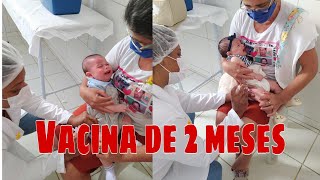 VACINA DE DOIS MESES || VARIAS REAÇÕES