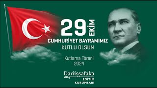 Darüşşafaka Eğitim Kurumları I 29 Ekim Cumhuriyet Bayramı Kutlama Töreni - 2024