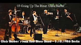 03 Going Up The River:  Chris Barber