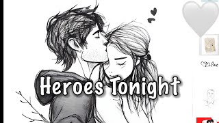 Heroes Tonight -Janji (feat johnning) -