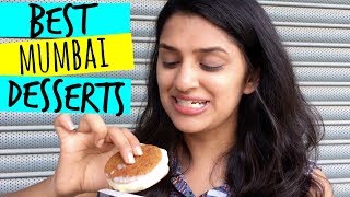 BEST DESSERTS IN MUMBAI | Mumbai Food Guide