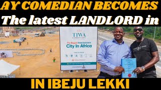 Join AY Comedian in investing smartly at Tiwa Garden City - the hottest estate in Ibeju Lekki!