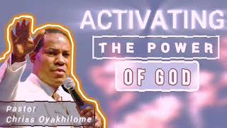 ACTIVATING THE POWER OF GOD | your personal hidden ability - Pastor Chriss Oyakhilome