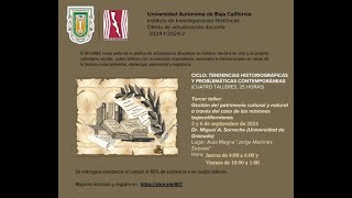 Sesión 1 Taller 3. Gestión del patrimonio cultural y natural a través del caso de las misiones bajac