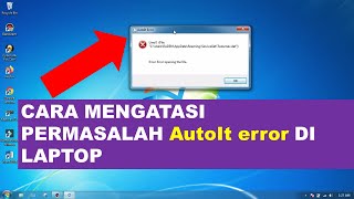 cara mengatasi autoit error di laptop