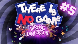 No quiere dejarme jugar!! // There is NO Game // 5