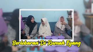 Berlebaran Di Rumah Eyang