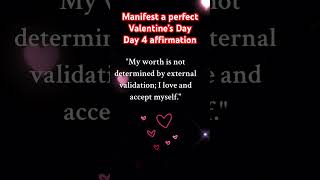 Day 4 affirmation #love #manifestation #shorts