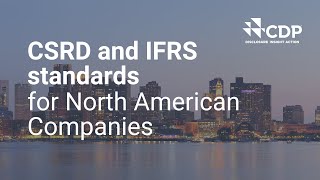 Navigating EU Sustainability Regulations and IFRS Standards: A Guide for North American Companies