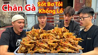 Hữu Bộ | Làm Mâm Chân Gà Sốt Bơ Tỏi Khổng Lồ