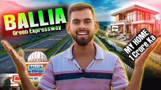 Ballia Green Expreswe Par Mera Ghar 1 Corore Ka 😯 | Ballia Vlog #viralvlog