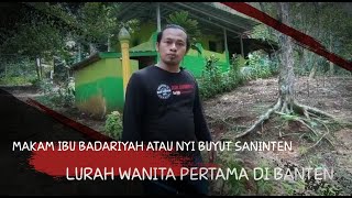 JEJAK PARA WALI || NYI BUYUT SANINTEN / IBU BADARIAH NYI LURAH SAKTI DARI GUNUNG KARANG