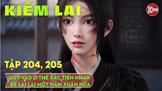 Kiếm Lai Tập 204, 205: Quỷ Vào Ở Thể Xác Tiên Nhân Để Lại, Lại Một Năm Xuân Nữa