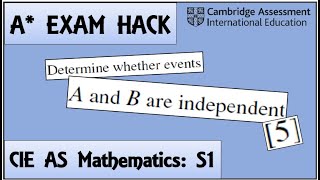 Exam Hack | CIE AS Maths | S1 | Independent Events Question