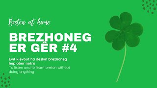 Brezhoneg er gêr n°4 - Breton at home n°4