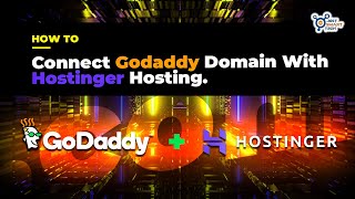 How To Connect GoDaddy Domain With Hostinger Hosting | Connect Any Domain With Any Hosting