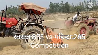 Swaraj 855 vs Mahindra 265 competition Tractor competition.Sk Mindblowing job