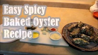 Easy Spicy Baked Oyster Recipe