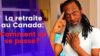 La retraite au Canada: Comment ça se passe? Les choses à savoir.