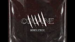 Seres Stech -Cocaine Original Mix