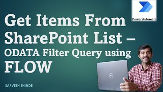 Get Items from SharePoint List using FLOW with ODATA Filters | Filter Query | Get filtered items