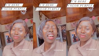 I’m Here - Color Purple : Acapella Cover